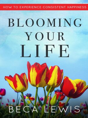 cover image of Blooming Your Life